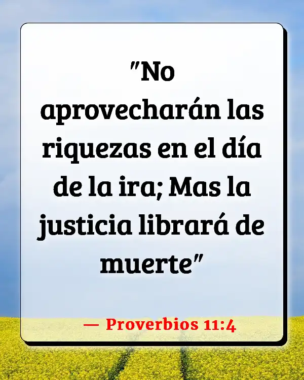 Versículos De La Biblia Pagando de vuelta (Proverbios 11:4)