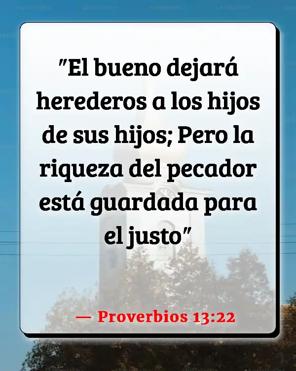 Versículos De La Biblia Padres ausentes (Proverbios 13:22)