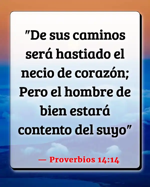 Versículos De La Biblia   	Los reincidentes  (Proverbios 14:14)