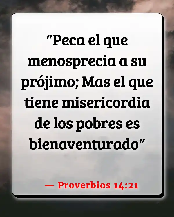 Versículos De La Biblia Gente pobre (Proverbios 14:21)