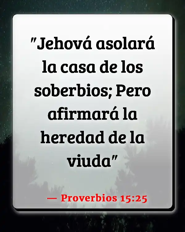 Versículos De La Biblia Viudos (Proverbios 15:25)