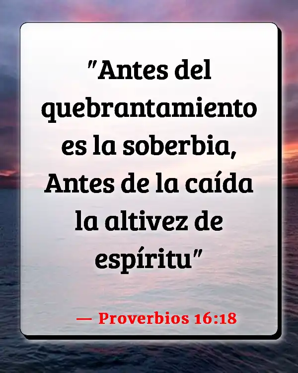 Versículos De La Biblia Humildad (Proverbios 16:18)
