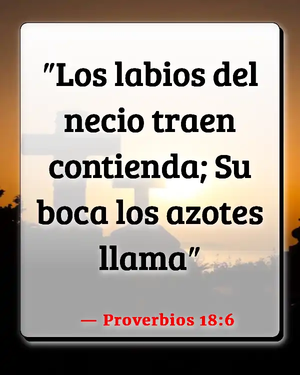 Versículos De La Biblia   	Discutiendo  (Proverbios 18:6)