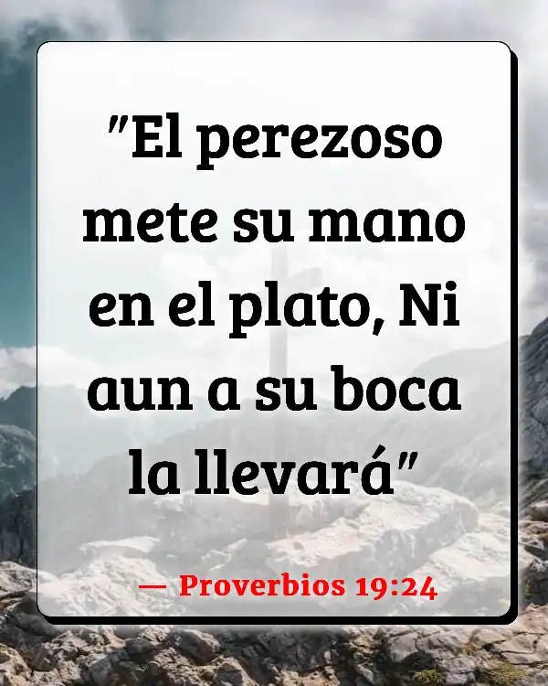 Versículos De La Biblia   	Siendo flojo  (Proverbios 19:24)