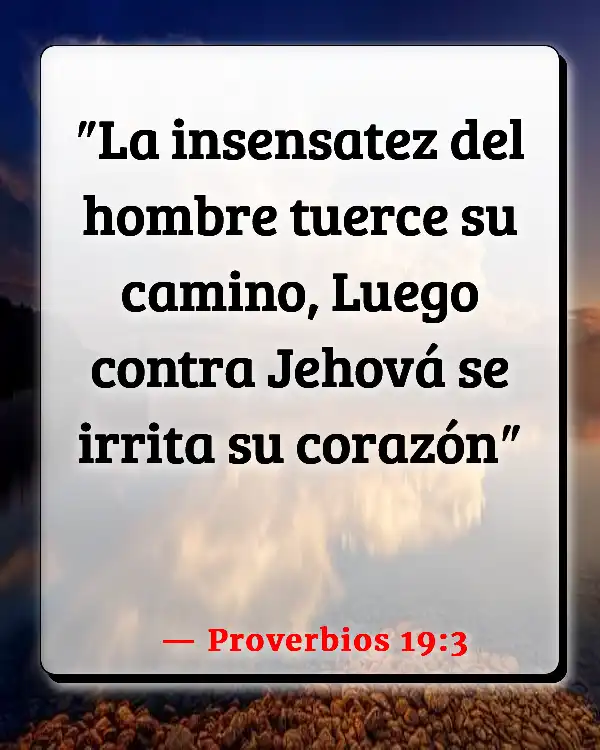 Versículos De La Biblia Sabiduría y conocimiento (Proverbios 19:3)