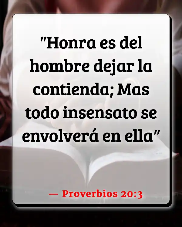 Versículos De La Biblia Conflictos en la iglesia (Proverbios 20:3)