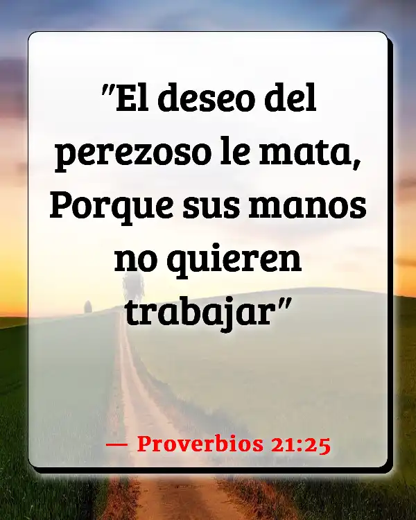 Versículos De La Biblia   	Equilibrio en la vida  (Proverbios 21:25)