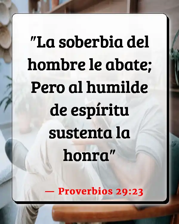 Versículos De La Biblia Humildad (Proverbios 29:23)