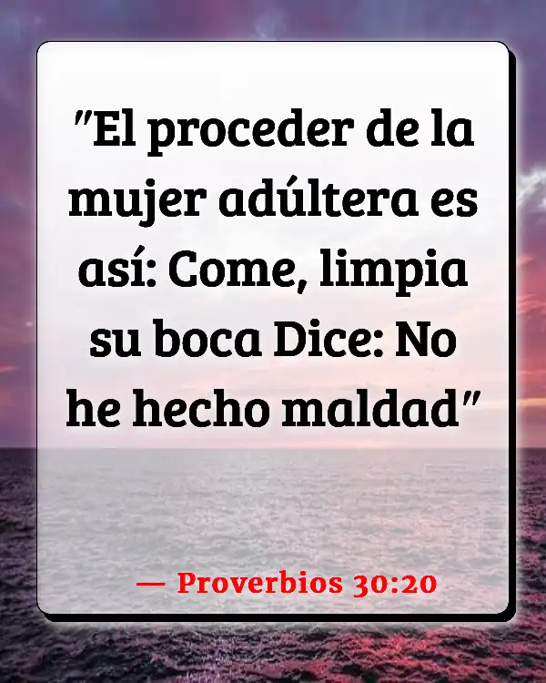 Versículos De La Biblia   	Prostitución  (Proverbios 30:20)