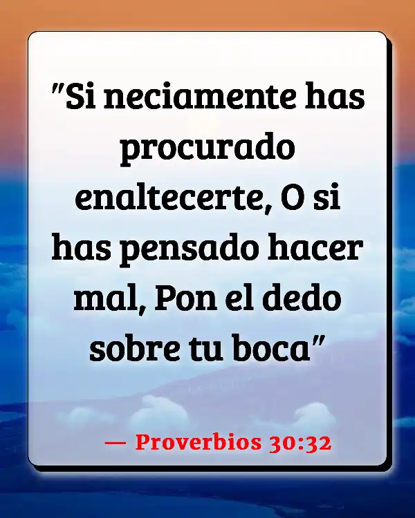 Versículos De La Biblia   	Arrogancia  (Proverbios 30:32)