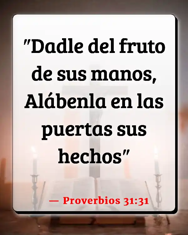 Versículos De La Biblia Madres solteras (Proverbios 31:31)