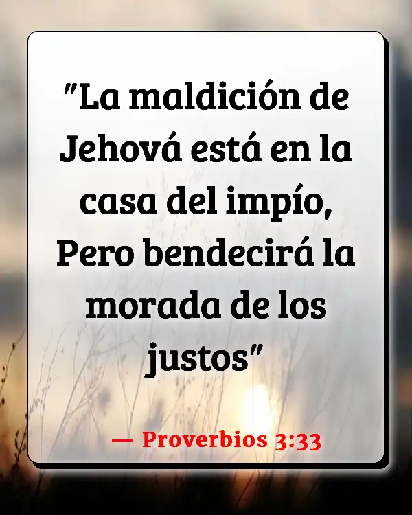 Versículos De La Biblia Ser propietario de una casa (Proverbios 3:33)