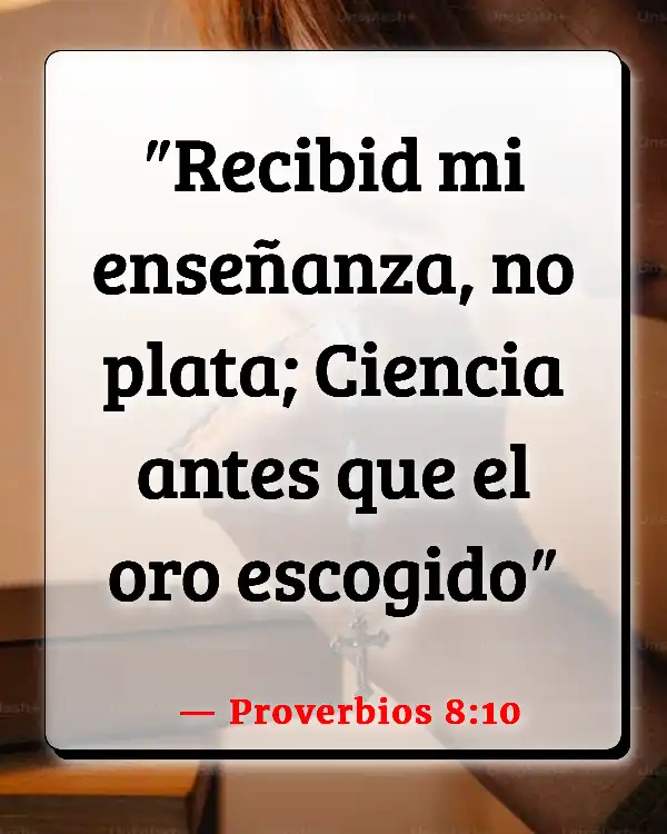 Versículos De La Biblia   	Palabra de conocimiento  (Proverbios 8:10)