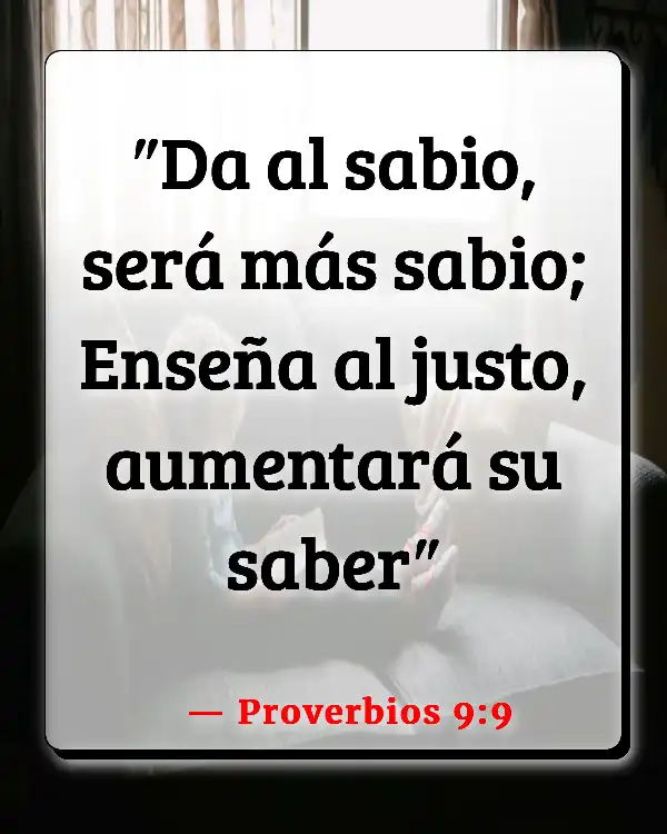 Versículos De La Biblia Influencia positiva (Proverbios 9:9)