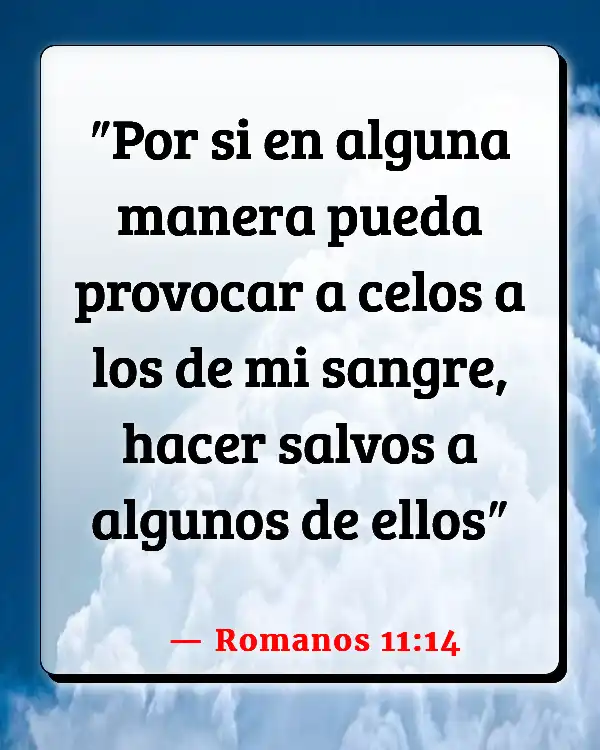 Versículos De La Biblia   	Provocador  (Romanos 11:14)