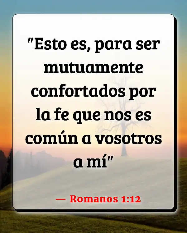 Versículos De La Biblia Amistad y Compañerismo (Romanos 1:12)