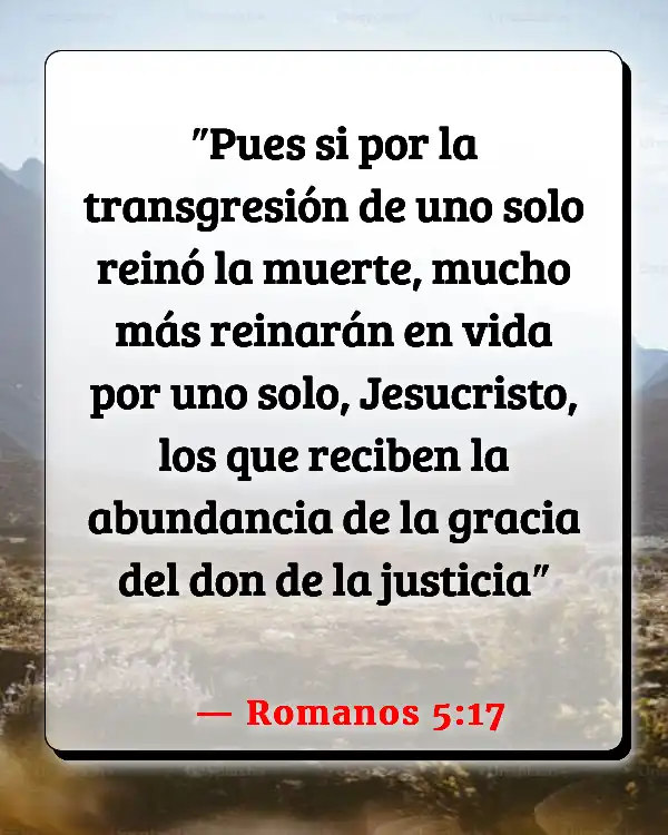 Versículos De La Biblia Vida abundante (Romanos 5:17)