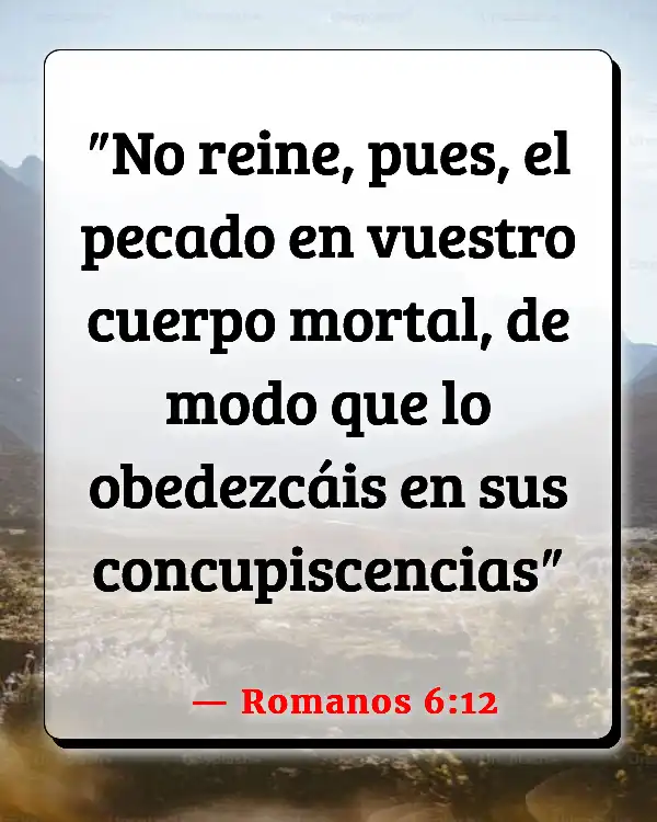 Versículos De La Biblia   	Alterando el cuerpo  (Romanos 6:12)