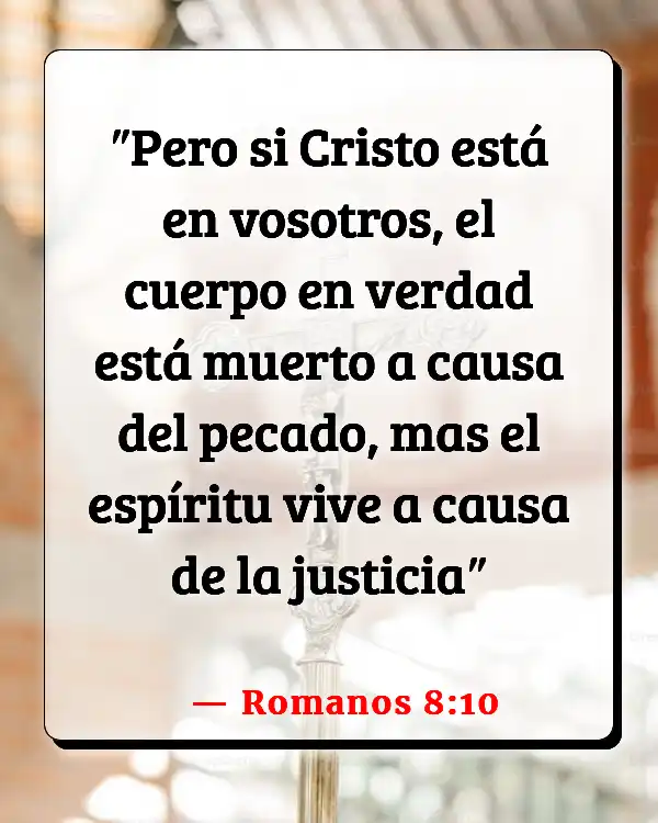 Versículos De La Biblia Nuestras vidas (Romanos 8:10)