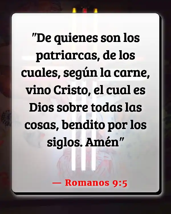Versículos De La Biblia Era de la rendición de cuentas (Romanos 9:5)