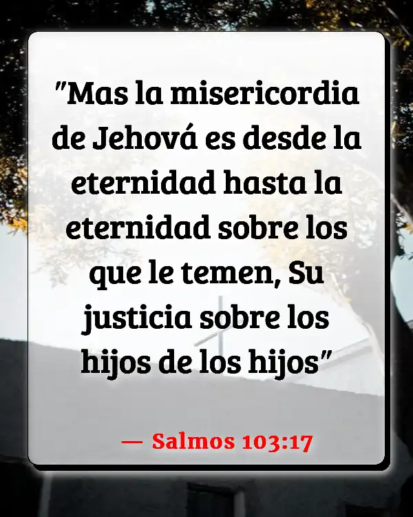 Versículos De La Biblia Paranoia (Salmos 103:17)