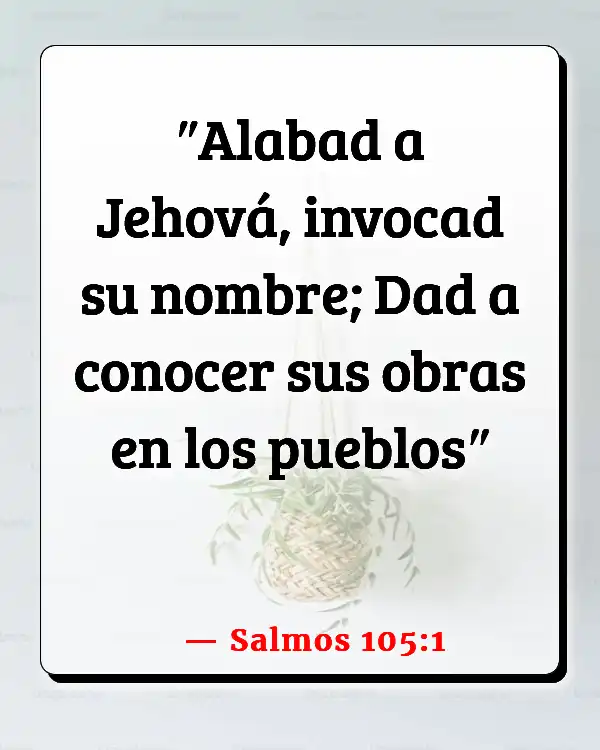 Versículos De La Biblia Nuestra misión (Salmos 105:1)