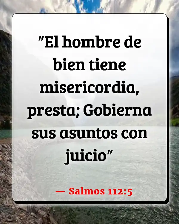 Versículos De La Biblia Pagar deudas (Salmos 112:5)