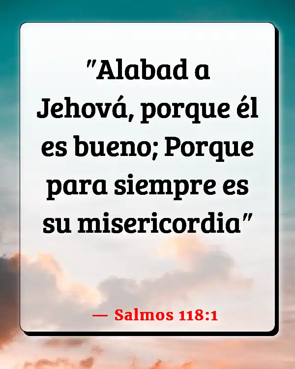 Versículos De La Biblia Estar agradecido (Salmos 118:1)