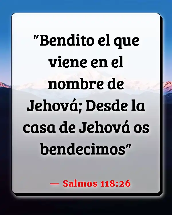 Versículos De La Biblia   	Domingo de palma  (Salmos 118:26)