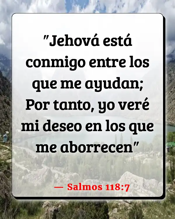 Versículos De La Biblia Dios ayuda (Salmos 118:7)