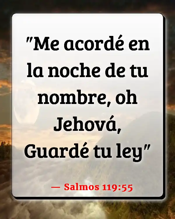 Versículos De La Biblia Meditando (Salmos 119:55)