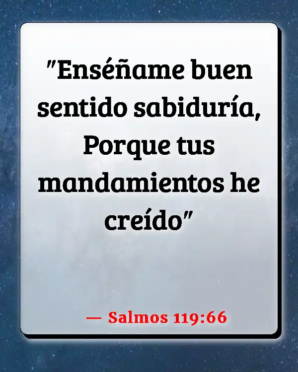 Versículos De La Biblia   	Palabra de conocimiento  (Salmos 119:66)