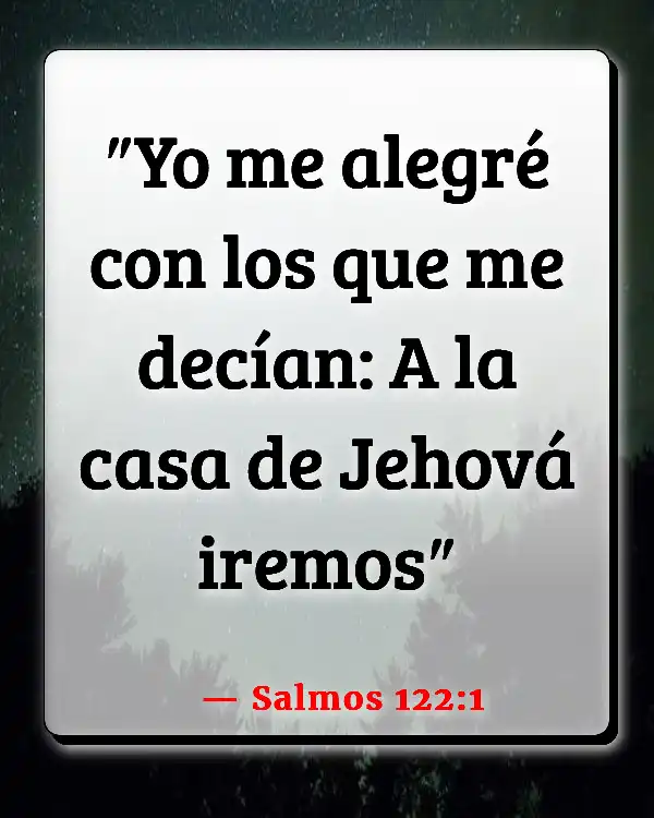 Versículos De La Biblia Asistiendo a la Iglesia (Salmos 122:1)