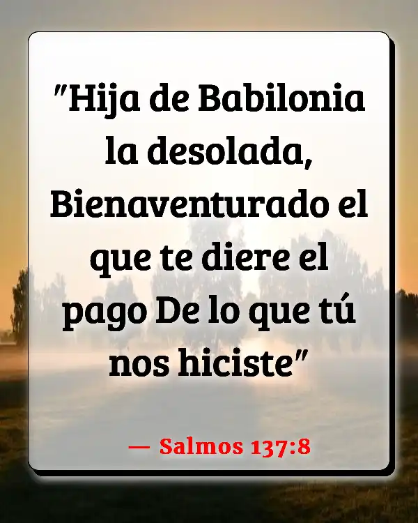 Versículos De La Biblia   	Babilonia  (Salmos 137:8)
