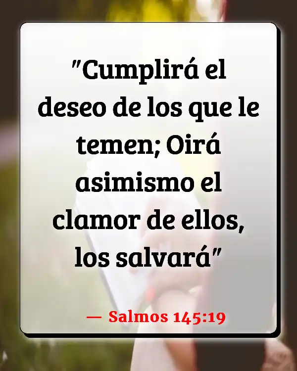 Versículos De La Biblia   	Planes para prosperar  (Salmos 145:19)