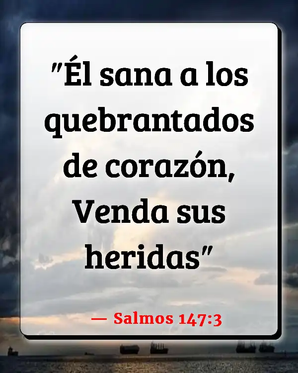 Versículos De La Biblia Depresión (Salmos 147:3)