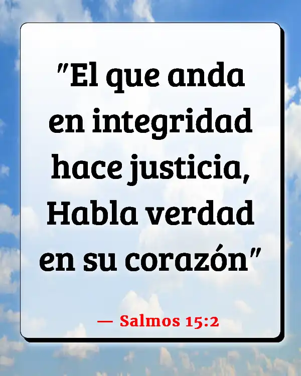 Versículos De La Biblia   	Buscar la verdad  (Salmos 15:2)