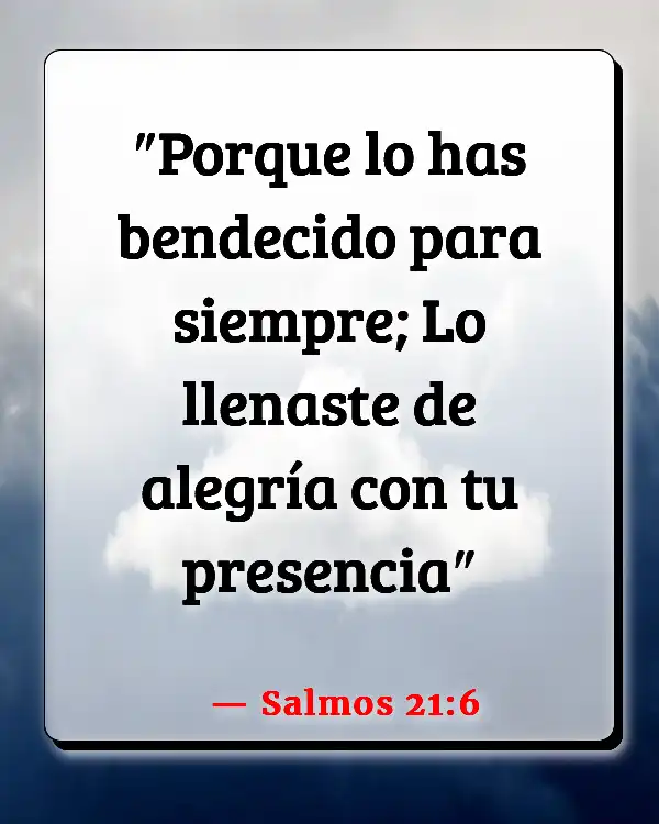 Versículos De La Biblia   	Diciendo adiós  (Salmos 21:6)