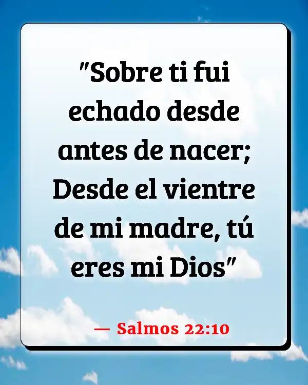 Versículos De La Biblia Aborto (Salmos 22:10)