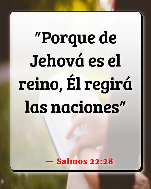 Versículos De La Biblia La soberanía de Dios (Salmos 22:28)