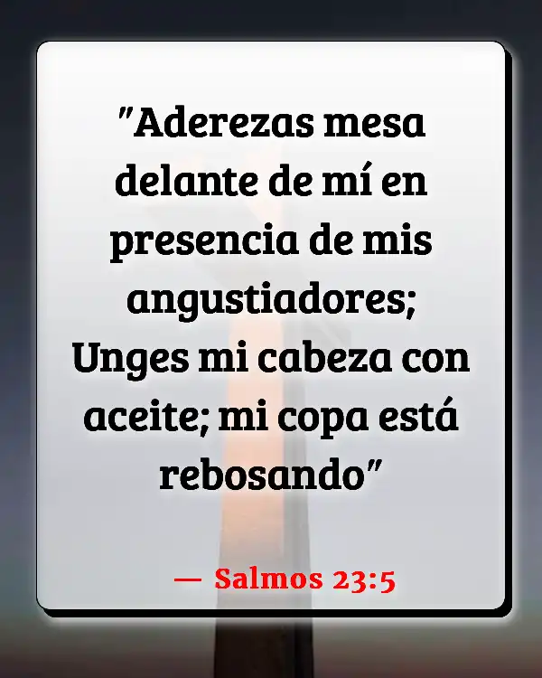 Versículos De La Biblia   	Abundancia  (Salmos 23:5)