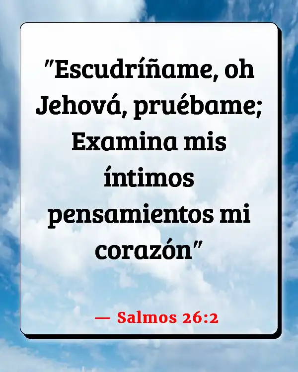 Versículos De La Biblia Conciencia (Salmos 26:2)