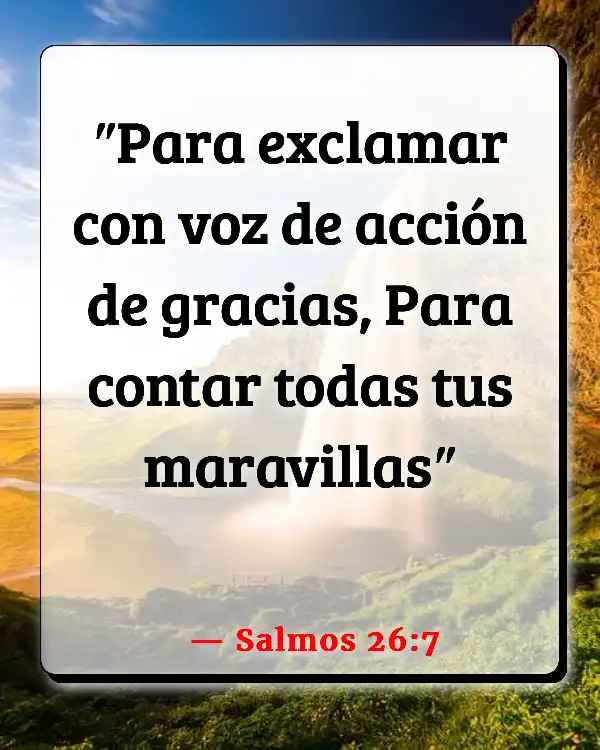 Versículos De La Biblia   	Testimonio  (Salmos 26:7)