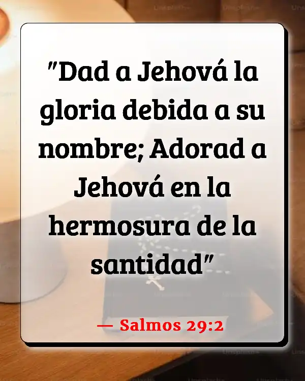Versículos De La Biblia Alabando a Dios (Salmos 29:2)