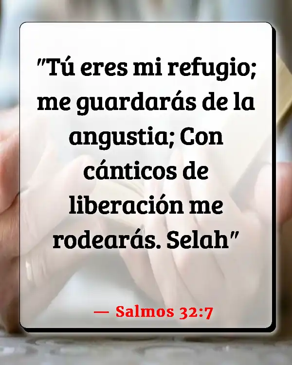 Versículos De La Biblia 74 Versículos De La Biblia Abandono (Salmos 32:7)