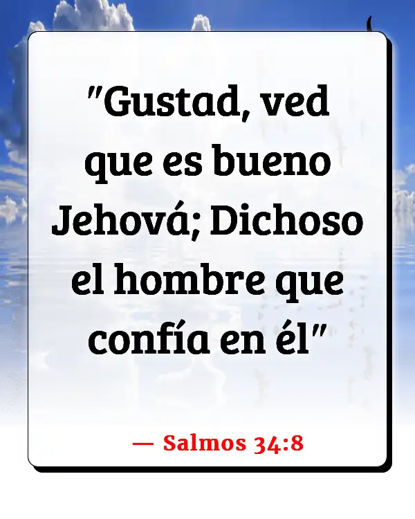 Versículos De La Biblia Ser propietario de una casa (Salmos 34:8)