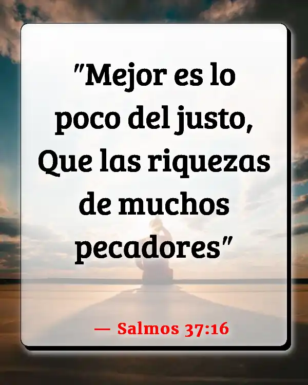 Versículos De La Biblia   	Estar contento  (Salmos 37:16)