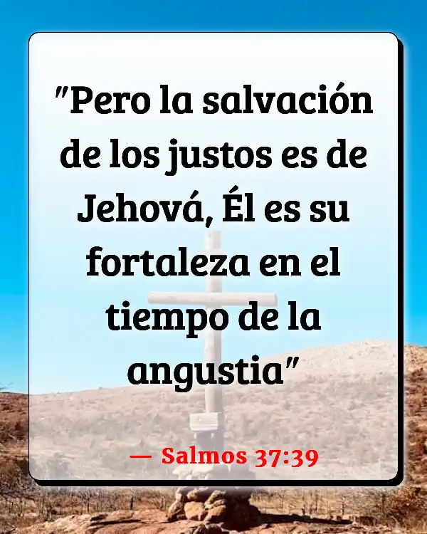 Versículos De La Biblia   	Batalla  (Salmos 37:39)