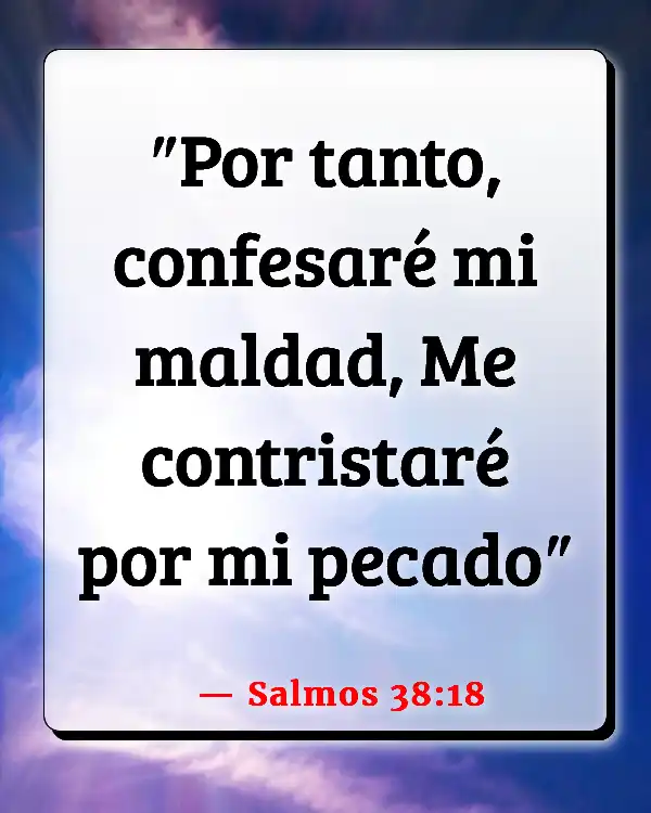 Versículos De La Biblia Arrepentimiento (Salmos 38:18)