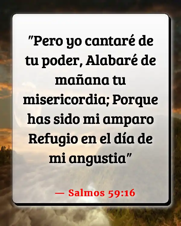Versículos De La Biblia Pasión (Salmos 59:16)